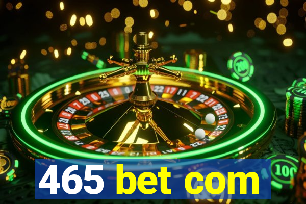 465 bet com